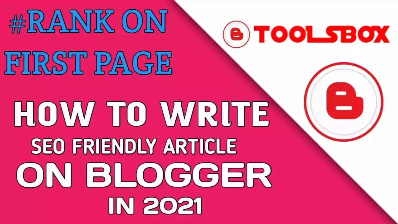 Learn easy 13 Best Tip to Writing SEO-Friendly articles in 2021.