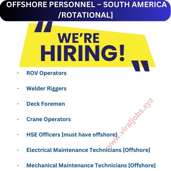 OFFSHORE PERSONNEL – SOUTH AMERICA /ROTATIONAL]