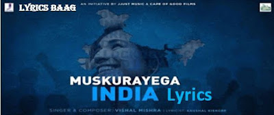 Muskurayega India Lyrics – Vishal Mishra - lyricsbaag