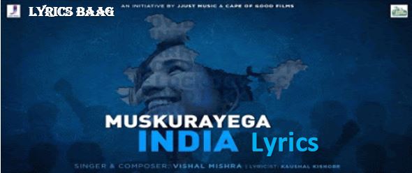 Muskurayega India Lyrics – Vishal Mishra - lyricsbaag 