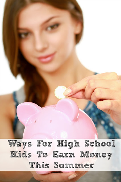 4 Ways For High School Kids To Earn Money This Summer The Heart Of - 