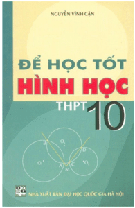 Để Học Tốt Hình Học 10 - Nguyễn Vĩnh Cận
