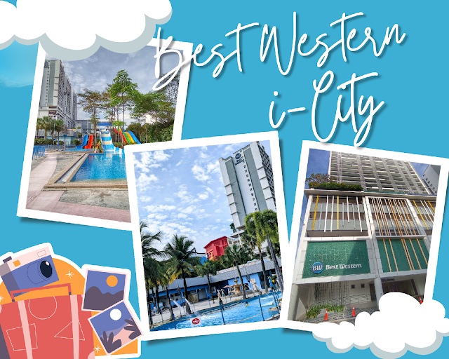 Hotel Review | Best Western i-City Shah Alam