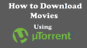 How to Download a Movie Using UTorrent