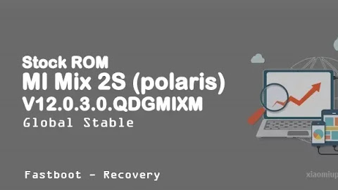 MI Mix 2S (polaris) V12.0.3.0.QDGMIXM Global Stable