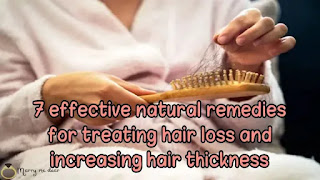 7 effective natural remedies for treating hair loss and increasing hair thickness