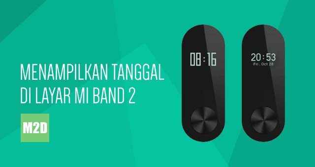 Jam tanggal Mi Band 2 Android