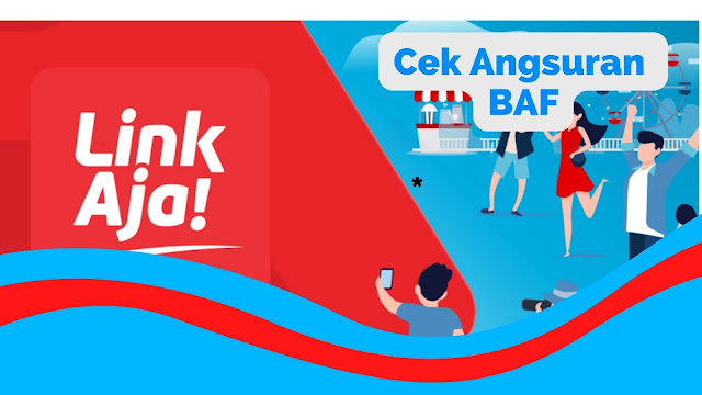 Cek Angsuran BAF lewat Linkaja