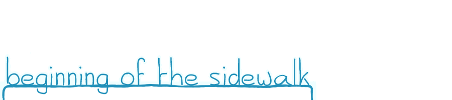 Beginning of the Sidewalk
