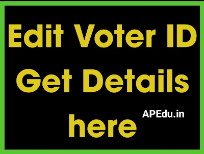 How to Edit Name Photo Date of Birth in Voter ID Get Details here