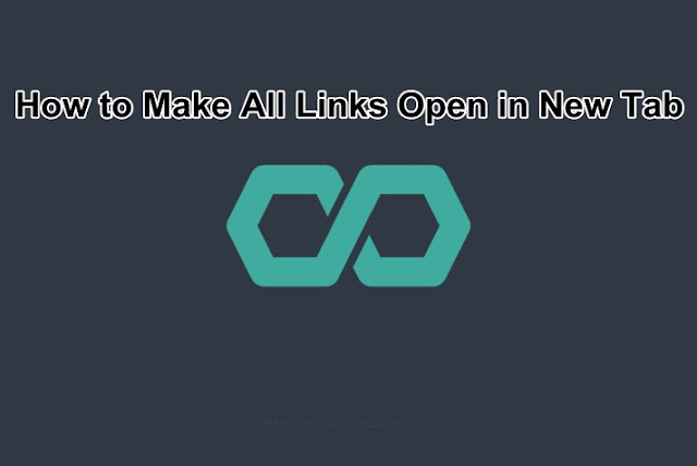 How to Make All Links Open in New Tab