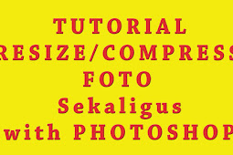 Cara Resize Sekaligus Foto menggunakan Photoshop