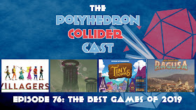 Polyhedron Collider Episode 76: The Best Games of 2019