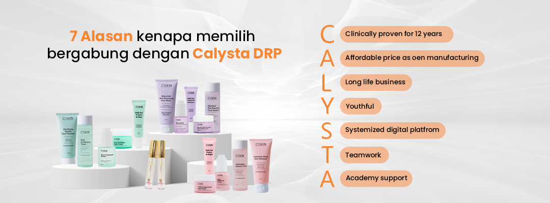Keuntungan Menjadi Distributor dan Rekomendasi Skincare Terbaik dari Calysta