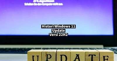 https://www.itnews.id/2023/01/windows-11-version-22h2-update-histori.html