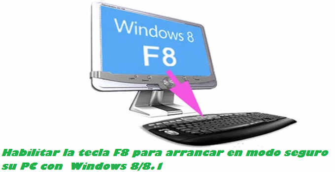 Como Habilitar la tecla F8 para poder arrancar en modo seguro su PC con Windows 8/8.1 (vídeo)