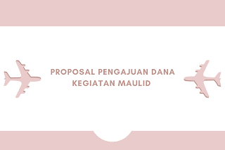 Proposal Pengajuan Dana Kegiatan Maulid