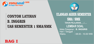 50 Soal UAS 1 Bahasa Inggris Kelas 12 terbaru Tingkat SMA/SMK  50 Soal UAS 1 Bahasa Inggris Kelas 12 terbaru Tingkat SMA/SMK  