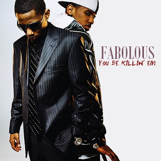 Fabolous - You Be Killin Em Lyrics