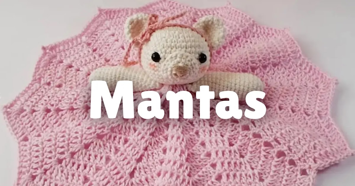 Crochet Mantas Para Bebes