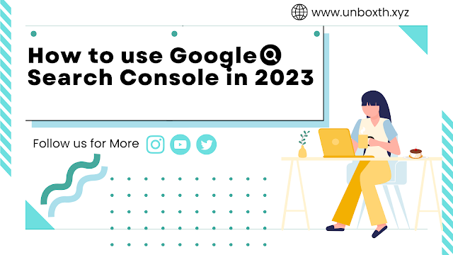 how-to-use-google-search-console-in-2023