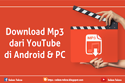 Cara Download MP3 dari Youtube di Android dan PC Secara Gratis
