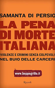 La pena di morte italiana: Violenze e crimini senza colpevoli nel buio delle carceri
