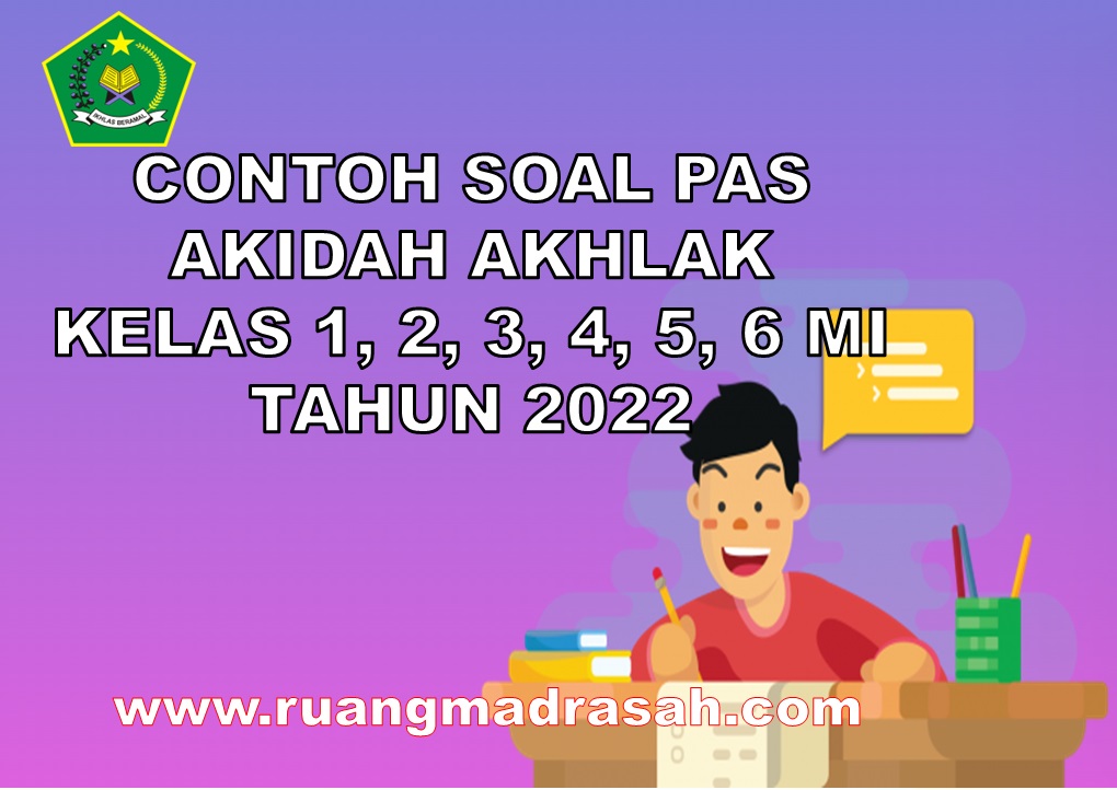 Soal Dan Jawaban PAS Akidah Akhlak