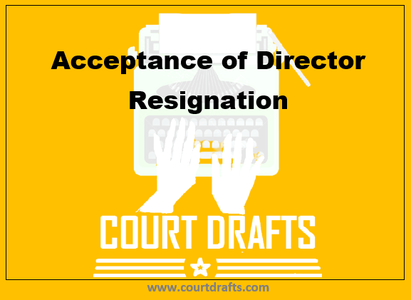 Acceptance Of Director Resignation