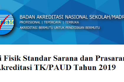 Bukti Fisik Standar Sarana dan Prasarana Akreditasi TK/PAUD Tahun 2019