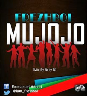 Music: Mu jojo by Frezhboi @iam_frezhboi