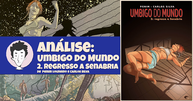 Umbigo do Mundo 2: Regresso a Senabria, de Carlos Silva e Penim Loureiro - A Seita e Comic Heart