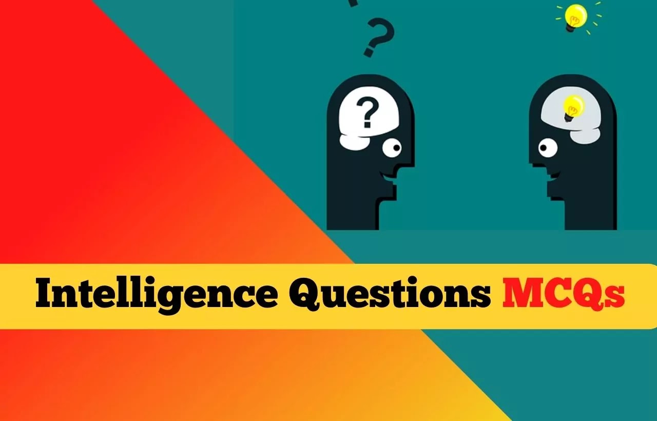 Intelligence Questions MCQs
