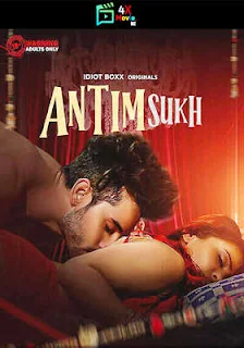 Antim Sukh 2023 Part 1 Idiotboxx Hindi