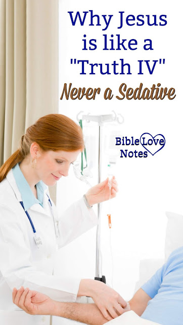 This 1-minute devotion explains why Jesus is like an "IV" injecting truth into our souls. #Jesus #BibleLoveNotes