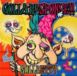 Gollbetty – Goll&Response!!