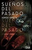 Sueños del Pasado - Jorge Urreta