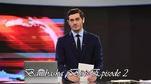 episode 2 bambaska birri