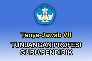 √ Tanya Jawab Wacana Tpg / Tpp (Tunjangan Profesi Guru/Pendidik)