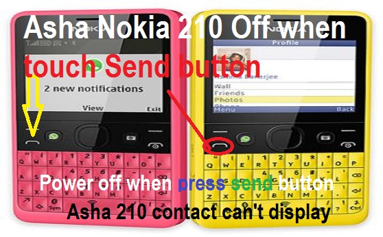 Nokia 210 (Asha 210) restarts when press send button solution.