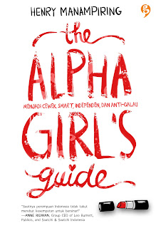 the alpha girl's guide henry manampiring gagas media