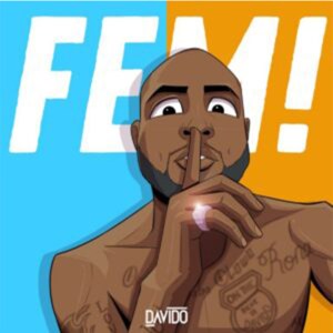 (Afro Pop) Davido - FEM (2020)