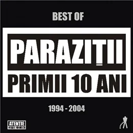 Parazitii - Primii 10 Ani CD 1