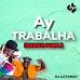 DJ Lutonda - Ay Trabalha (Funk Remix)