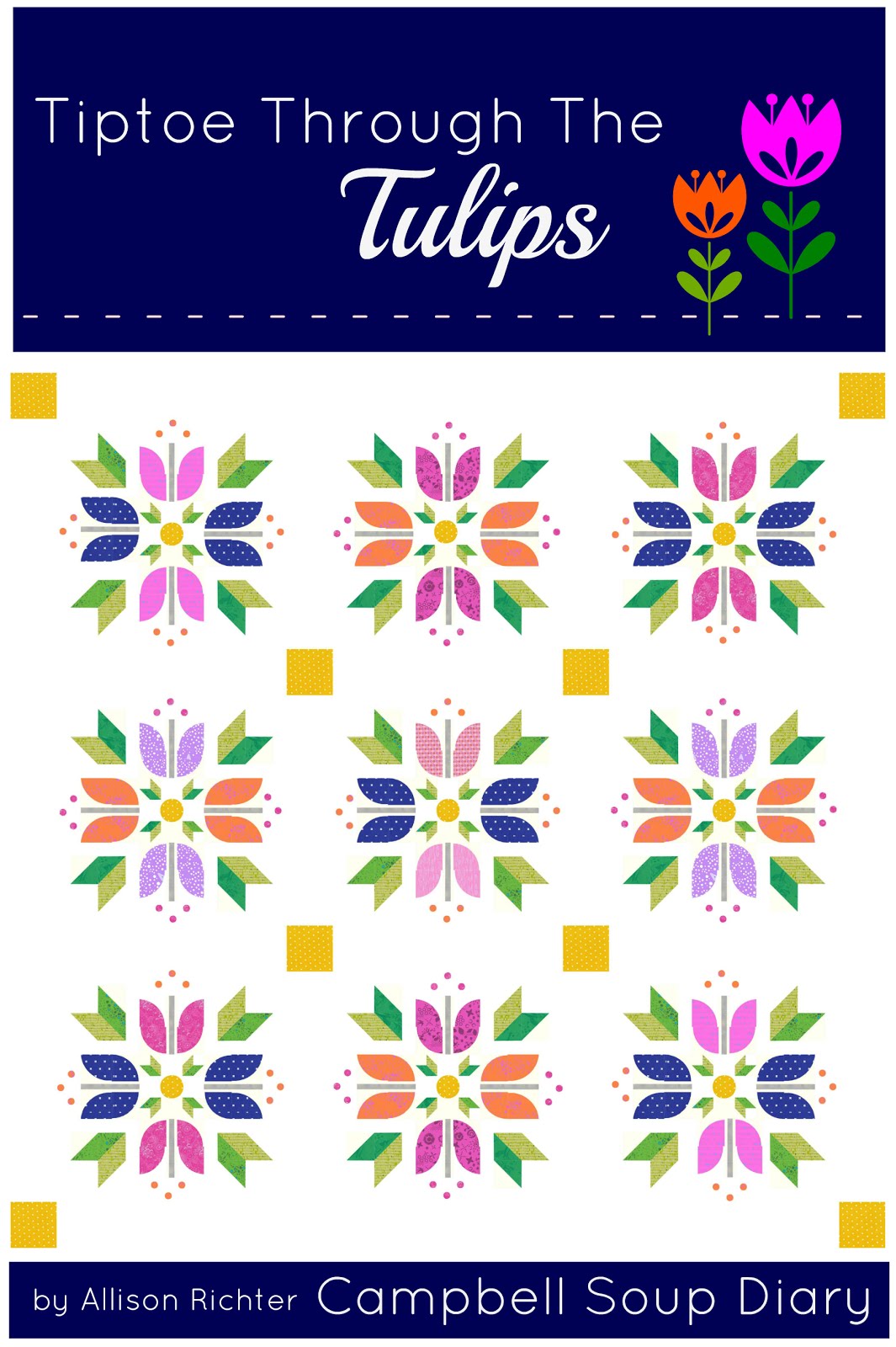 Campbell Soup Diary Tiptoe Through The Tulips Pattern Introduction