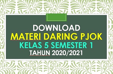 Download Materi Daring PJOK Kelas 5 Semester Tapel 2020/2021