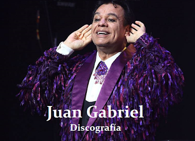 Juan Gabriel Discogafía