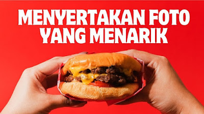 Menyertakan Foto yang Menarik