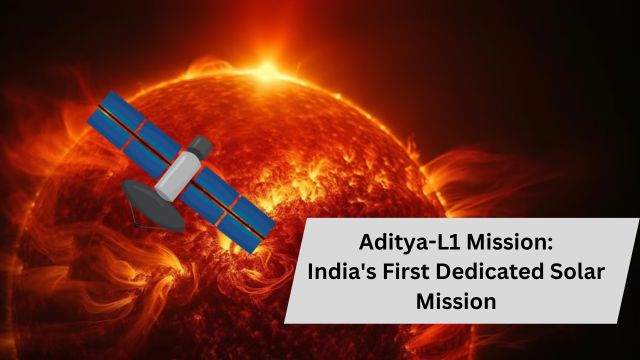 Aditya-L1 Mission: India's First Dedicated Solar Mission: an overview