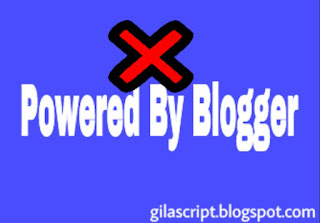 Menghilangkan Text Diberdayakan Oleh Blogger di Blogspot